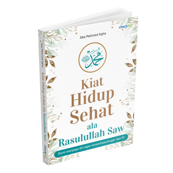 Kiat Hidup Sehat ala Rasulullah Saw