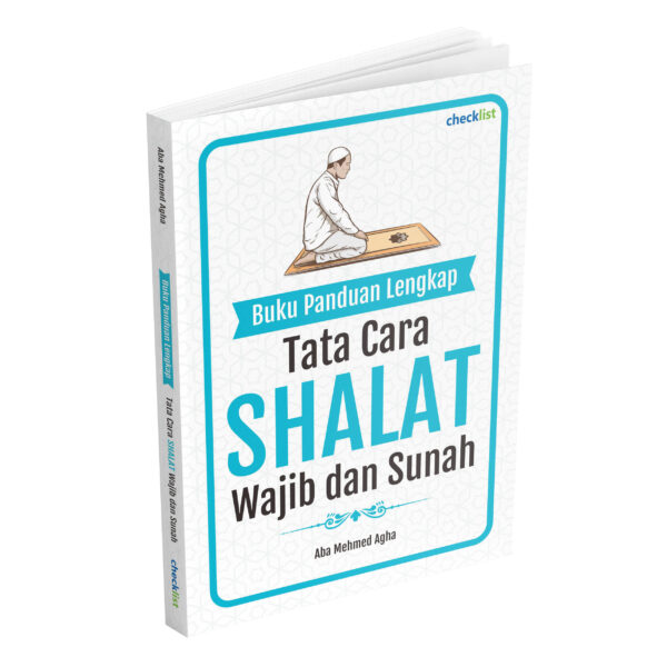 Buku Panduan Lengkap Tata Cara Shalat Wajib dan Sunah