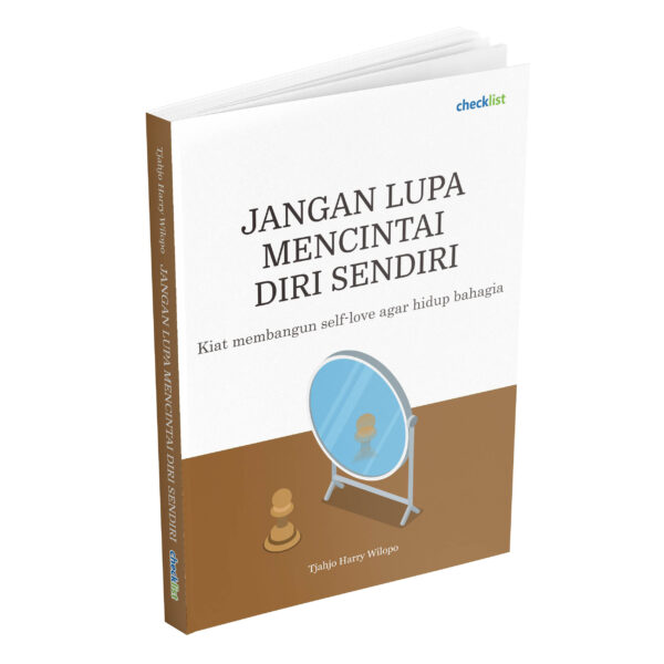 Jangan Lupa Mencintai Diri Sendiri