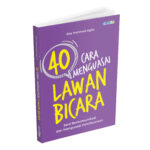 40 Cara Menguasai Lawan Bicara