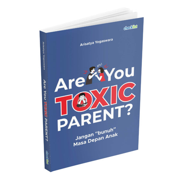 Are You Toxic Parent?
