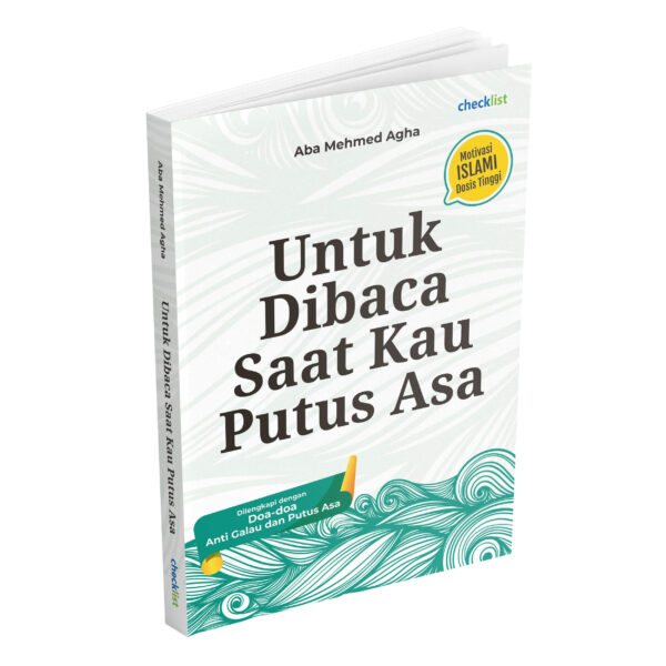 Untuk Dibaca Saat Kau Putus Asa