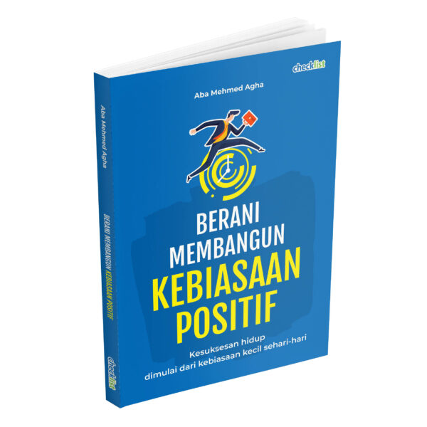 Berani Membangun Kebiasaan Positif