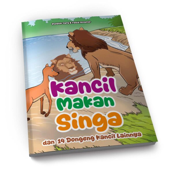 Kancil Makan Singa dan 14 Dongeng Kancil Lainnya